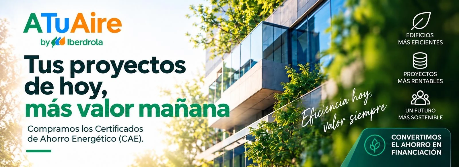 Banner promocional de ATuAire by Iberdrola que muestra un edificio moderno rodeado de vegetación y destaca la compra de Certificados de Ahorro Energético (CAE) para mejorar la eficiencia, rentabilidad y sostenibilidad de los proyectos.